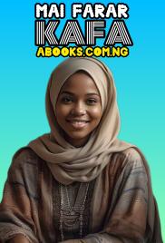 MAI FARAR KAFA Hausa Books by Maman Afrah.txt