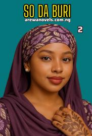 SO DA BURI PART 2 COMPLETE HAUSA NOVEL DOCUMENT BY BULAMA.pdf