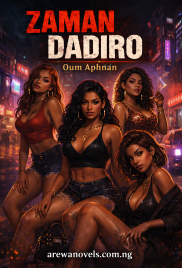 ZAMAN DADIRO Hausa Novels Complete By Oum Aphnan.txt