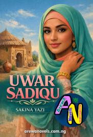 UWAR SADIKU COMPLT BY SAKINA YAZID.txt