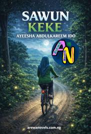 Sawun Keke Hausa Novels Compelet Aysha Abdulkareem Indo.doc