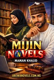 MIJIN NOVEL COMPLETE Na Maman Khalid.txt