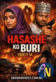 HASASHE KO BURI Hausa Novels by Pretty SK.txt