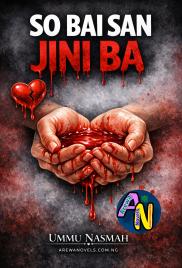 SO BAI SAN JINI BA COMPLETE BY UMMU NASMAH.txt