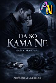 Da So Kamane Complete Hausa Novel By Nana Maryama.docx