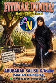 FITINAR DUNIYA HAUSA NOVELS PART 1 BY SHATAN MARUBUTA.pdf