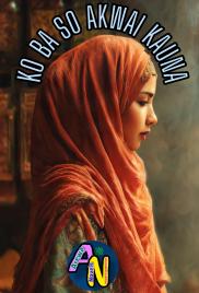 Koba So Akwai Kauna Book  Complete Hausa Novels