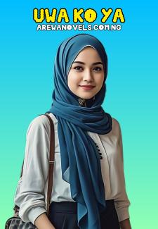 UWA KO YA Complete Document Book by FAREEDAH GURKU.txt