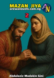 MAZAN JIYA Littafi 2 Na Abdulaziz Sani Madaki.txt