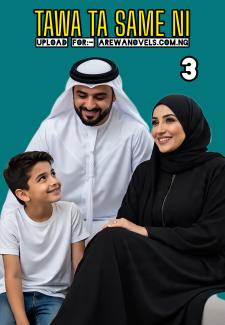 Tawa Ta Same Ni Book 3 Complete pdf by Halima Abdullahi k Mashi .txt