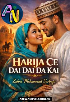 HARIJACE DAI DAI KAI HAUSA NOVELS BY ZAHRA SURBAJO.txt