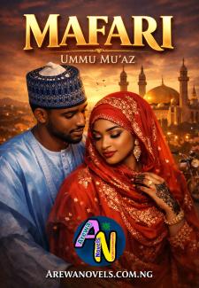 MAFARI COMPLETE BOOK HAUSA NOVELS BY UMMU MUAZ.txt