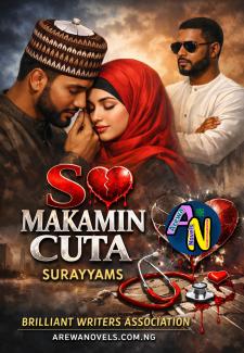 So Makamin Cuta Complete Hausa Novels Compelet By Surayyams.txt