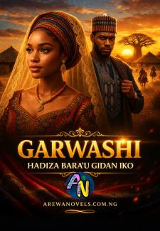 Garwashi Complete Hausa Novels 2026 By Gidan iko.txt