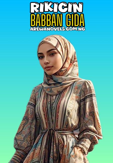 Rikicin babban gida Book Complete Document by Real Afreen ce.txt