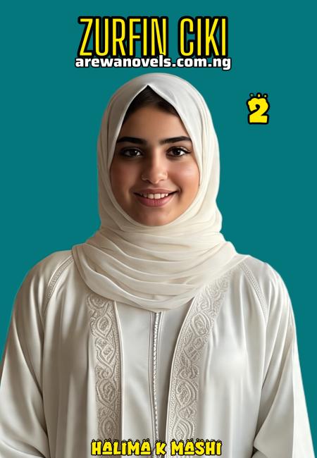ZURFIN CIKI book 2 Complete by halima Abdullahi K Mashi .pdf