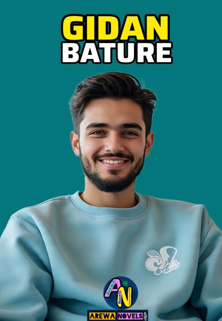 GIDAN BATURE COMPLET BOOK By Rufaida Umar .txt