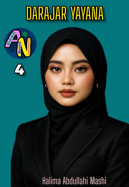 Darajar Yayana Book 4 end complete by Halima Abdullahi K Mashi .txt