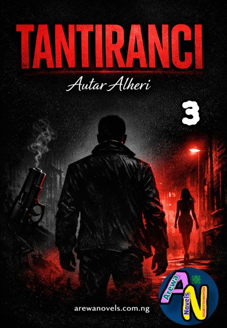 TANTIRANCI 3 (sabon salo) Romantic Novels by Autar Alheri.doc