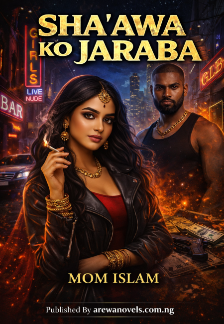 SHA'AWA DA JARABA COMPELET HAUSA NOVELZ.txt