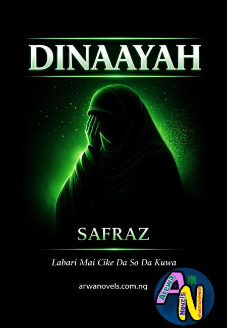 DINAAYAH SAFRAAZ Free pages Hausa Novels.txt
