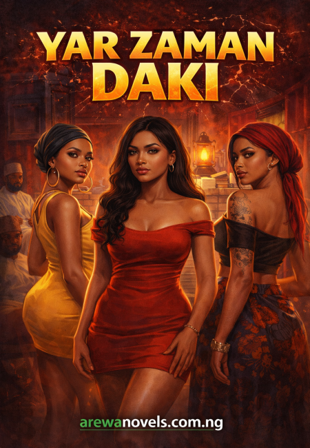 YAR ZAMAN DAKI Complete Hausa Novels by Ameera Adam.txt