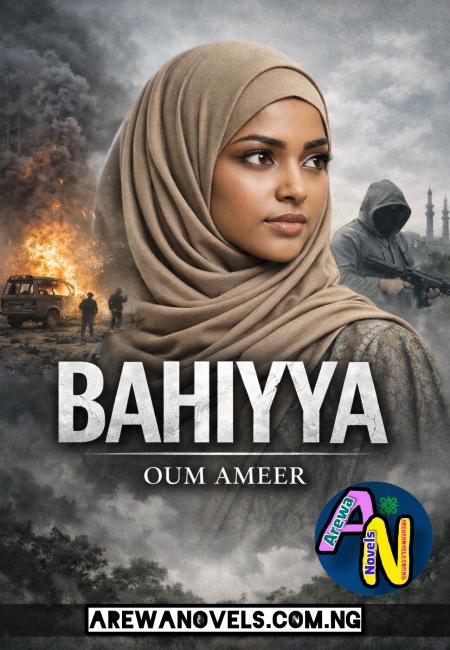 BAHIYYA HAUSA NOVELS COMPLETE BY OUM AMEER.docx
