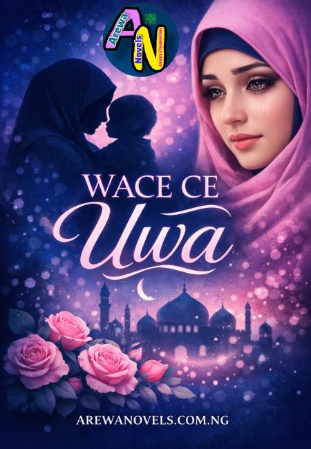 WACE CE UWA Complete Hausa Novels.txt