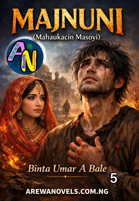 MAJANUNI BOOK 5 BY BINTA UMAR ABBALE.txt