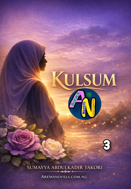Kulsum Part 3 Complete Hausa Novel By Sumayya Takori Kabara.doc