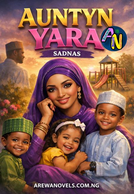 Auntyn Yara Book1 Complete Hausa Novels By Sadnas.doc
