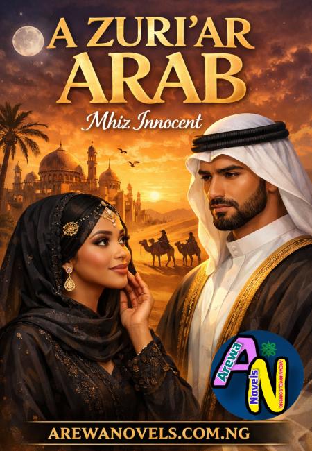 A ZURI'AR ARAB COMPLETE BY MHIZ INNOCENT .txt