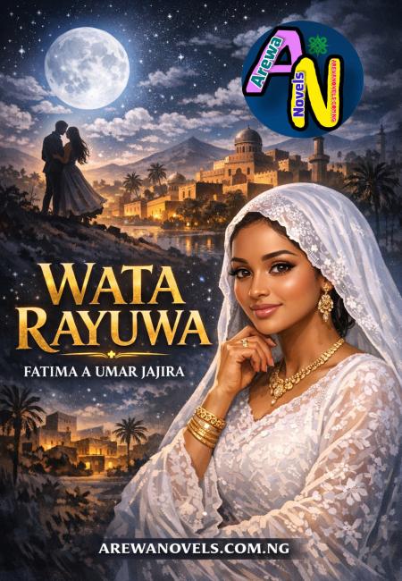 WATA RAYUWA Latest by Fatima S Umar Jajira.txt