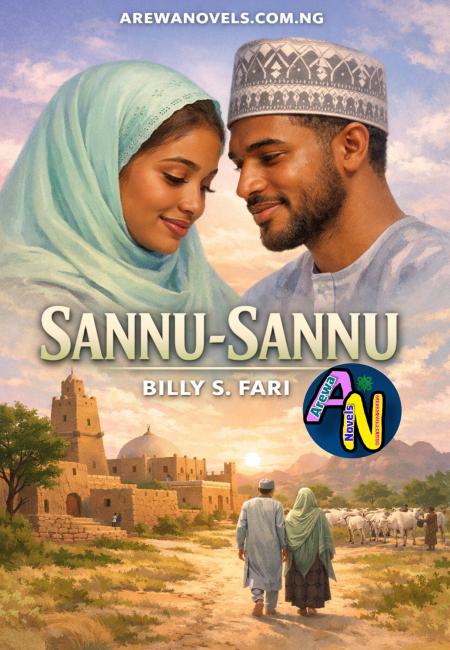 Sannu Sannu Complete Hausa Novel By Billy S Fari.txt