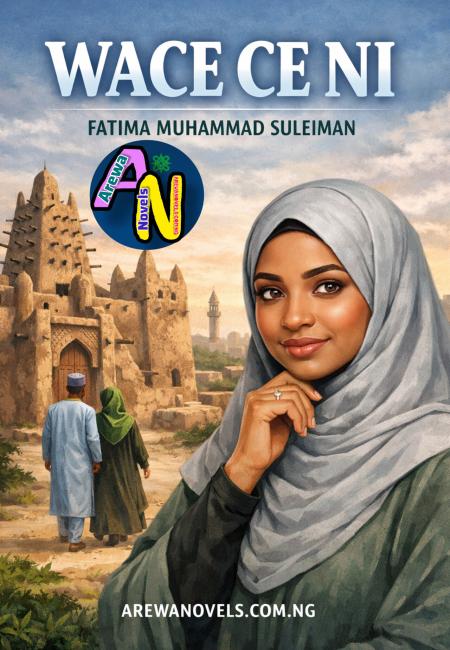 WACECE NI BY Fateema Muhammad Suleiman-1.pdf