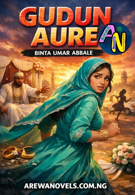 Gudun Aure Complete Hausa Novels by Binta Umar Abbale.doc